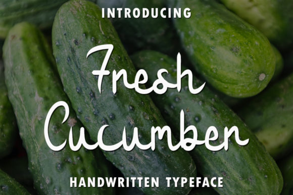 Fresh Cucumber: An Elegant Handwritten Font for Editorial Design